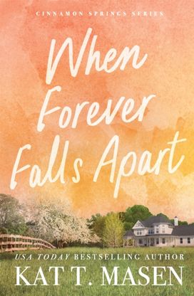 When Forever Falls Apart When Forever Falls Apart