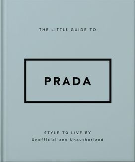 Little Guide to Prada Little Guide to Prada