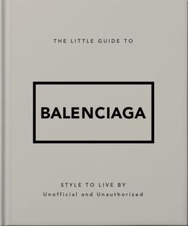 Little Guide to Balenciaga