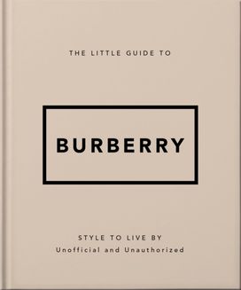 Little Guide to Burberry Little Guide to Burberry