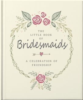 Little Book of Bridesmaids Little Book of Bridesmaids