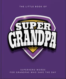 Little Book of SuperGrandpa Little Book of SuperGrandpa