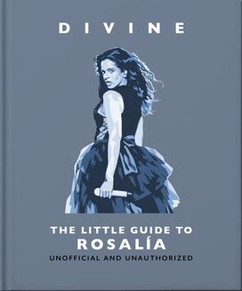 Divine: The Little Guide to Rosalia Divine: The Little Guide to Rosalia