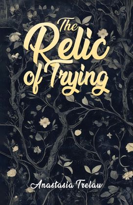 Relic of Trying Relic of Trying