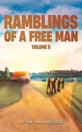 Ramblings of a Free Man - Volume II Ramblings of a Free Man - Volume II