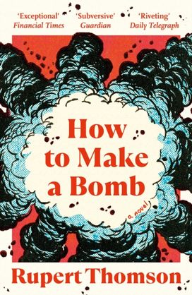 How to Make a Bomb How to Make a Bomb