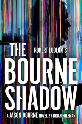 Robert Ludlum's™ The Bourne Shadow Robert Ludlum's™ The Bourne Shadow
