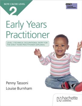 NCFE CACHE Level 2 Technical Occupational Entry for the Early Years Practitioner NCFE CACHE Level 2 Technical Occupational Entry for the Early Years Practitioner