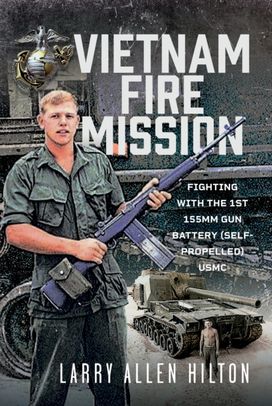 Vietnam Fire Mission Vietnam Fire Mission