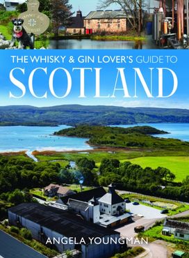 Whisky and Gin Lover's Guide to Scotland Whisky and Gin Lover's Guide to Scotland