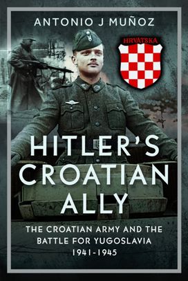 Hitler’s Croatian Ally Hitler’s Croatian Ally