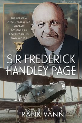 Sir Frederick Handley Page Sir Frederick Handley Page