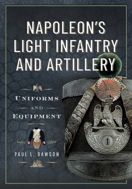 Napoleon’s Light Infantry and Artillery
