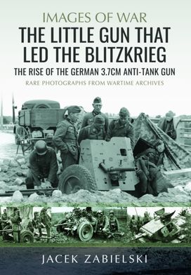 Little Gun that Led the Blitzkrieg