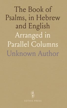 Book of Psalms, in Hebrew and English Book of Psalms, in Hebrew and English