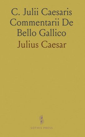 C. Julii Caesaris Commentarii De Bello Gallico