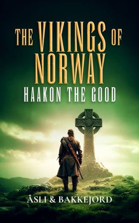Haakon the Good Haakon the Good