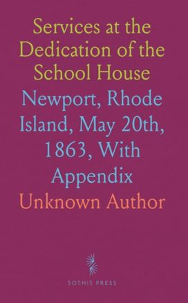Services at the Dedication of the School House
