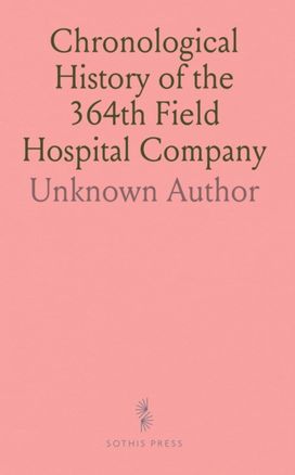 Chronological History of the 364th Field Hospital Company