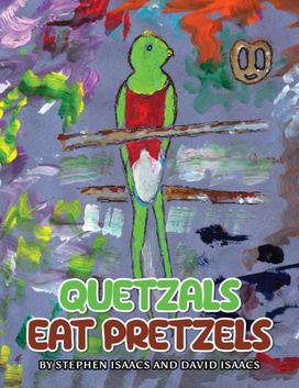 Quetzals Eat Pretzels