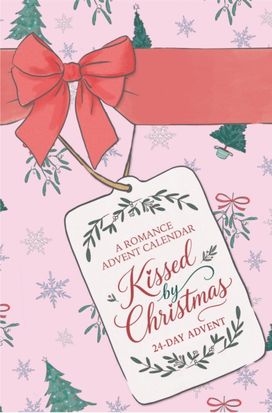 Kissed by Christmas Kissed by Christmas