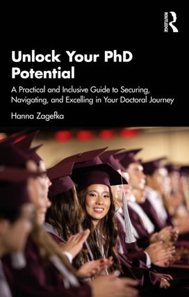 Unlock Your PhD Potential Unlock Your PhD Potential