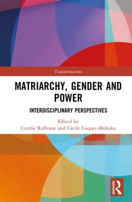 Matriarchy, Gender and Power Matriarchy, Gender and Power