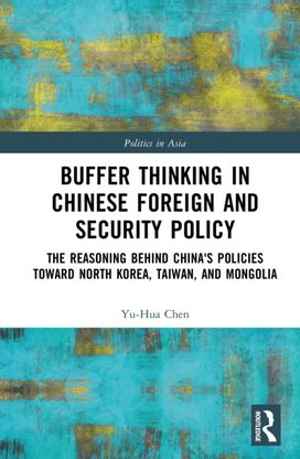 Buffer Thinking in Chinese Foreign and Security Policy