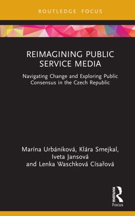 Reimagining Public Service Media Reimagining Public Service Media