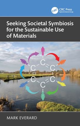 Seeking Societal Symbiosis for the Sustainable Use of Materials Seeking Societal Symbiosis for the Sustainable Use of Materials