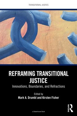 Reframing Transitional Justice Reframing Transitional Justice