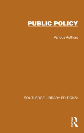 Routledge Library Editions: Public Policy Routledge Library Editions: Public Policy