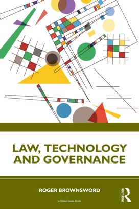 Law, Technology and Governance Law, Technology and Governance