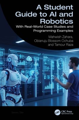 Student Guide to AI and Robotics Student Guide to AI and Robotics