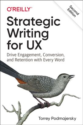 Strategic Writing for UX Strategic Writing for UX