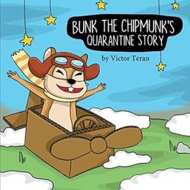 Bunk the Chipmunk's Quarantine Story Bunk the Chipmunk's Quarantine Story