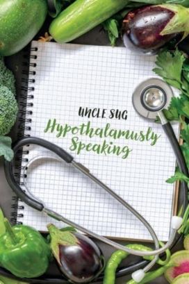 Hypothalamusly Speaking Hypothalamusly Speaking