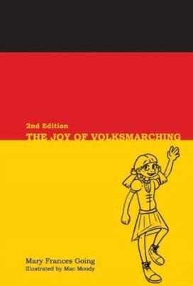 The Joy of Volksmarching, 2Nd Edition The Joy of Volksmarching, 2Nd Edition