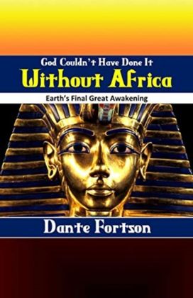 God Couldn't have Done it without Africa
