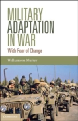 Military Adaptation in War Military Adaptation in War