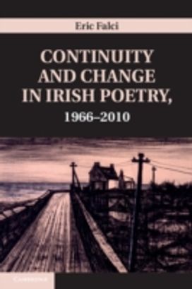 Continuity and Change in Irish Poetry, 1966–2010