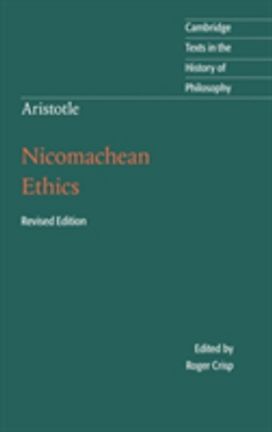 Aristotle: Nicomachean Ethics Aristotle: Nicomachean Ethics
