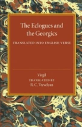 Eclogues and the Georgics Eclogues and the Georgics