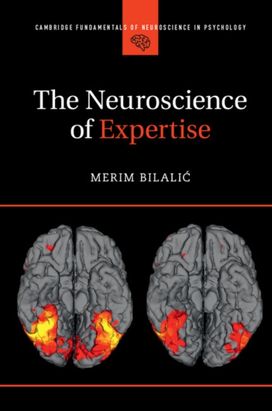 The Neuroscience of Expertise The Neuroscience of Expertise