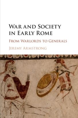 War and Society in Early Rome War and Society in Early Rome