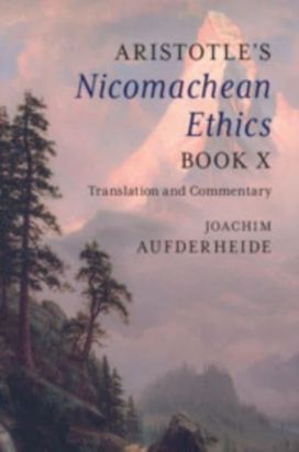 Aristotle's Nicomachean Ethics Book X