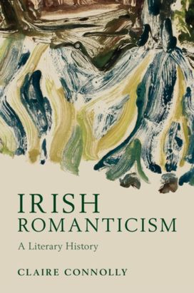 Irish Romanticism Irish Romanticism