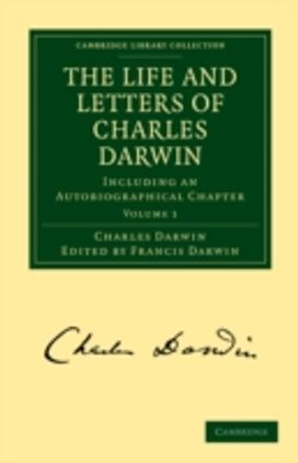 The Life and Letters of Charles Darwin 3 Volume Paperback Set The Life and Letters of Charles Darwin 3 Volume Paperback Set