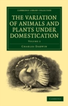 Variation of Animals and Plants under Domestication