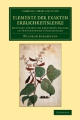 Elemente Der Exakten Erblichkeitslehre